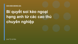 Read more about the article Bí quyết soi kèo ngoại hạng anh từ các cao thủ chuyên nghiệp