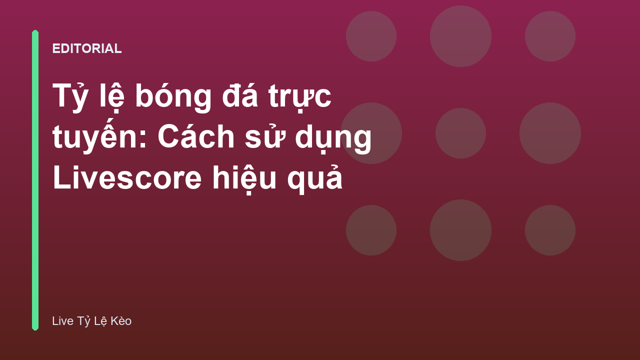 Giao diện theo dõi tỷ lệ bóng đá trực tuyến trên Livescore